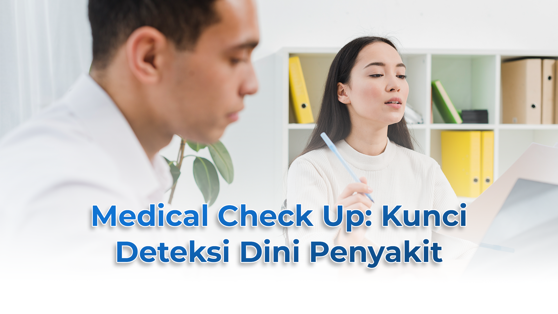 Medical Check Up: Kunci Deteksi Dini Penyakit